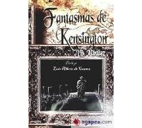 Álvarez Cayero, J: Fantasmas De Kensington