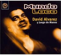 Alvarez, David Y Juego De Manos - Mundo Loco