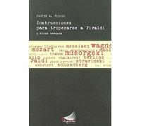 Álvarez Vizoso, J: Instrucciones Para Tropezarse A Vivaldi