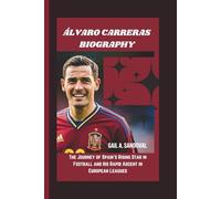 ÁLVARO CARRERAS BIOGRAPHY: The Journey of Spain’s Rising Star in Football and His Rapid Ascent in European Leagues