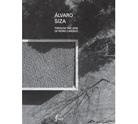 Álvaro Siza through the lens of Pedro Cardigo