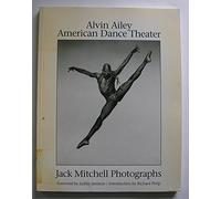 Alvin Ailey American Dance Theater: Jack Mitchell Photographs