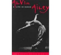Alvin Ailey: A Life In Dance