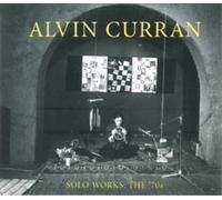 Alvin Curran Alvin Curran: Solo Works: The 70s (CD) Album