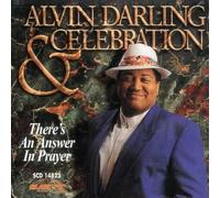 Alvin Darling & Celebration - There's an Answer in Prayer