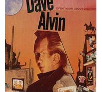 Alvin, Dave - Every About This Time