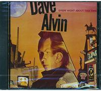 Alvin, Dave - Every About This Time