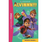 Alvin et les Chipmunks 03 - Mission secrète