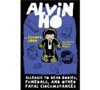 Alvin Ho Allergic to Dead Bodies Funerals and Other Fatal Circumstances - Lenore Look - Random House USA Inc - Livre en Anglais - Paperback Lenore LookLenore Look (Auteur)
