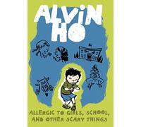 [Alvin Ho: Allergic to Girls, School, and Other Scary Things (Alvin Ho (Paperback))] [By: Look, Lenore] [May, 2009]