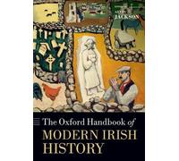 Alvin Jackson The Oxford Handbook of Modern Irish History (Poche)