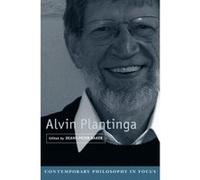 Alvin Plantinga, Contemporary Philosophy in Focus