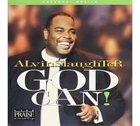 Alvin Slaughter - God Can By Alvin Slaughter (2012-09-19)