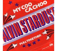 Alvin Stardust - My Coo Ca Choo / Pull Together [Vinyl Single 7'']