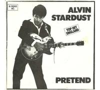 Alvin Stardust - Pretend - Stiff Records - 6.13 243, Stiff Records - 6.13243, Stiff Records - BUY 124