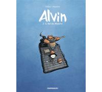 Alvin - Tome 2 - Le Bal des Monstres