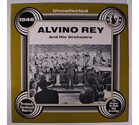 ALVINO REY - the uncollected 1946 LP