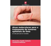 Alvos moleculares para o tratamento de tumores epiteliais do timo: da visão geral para as novidades