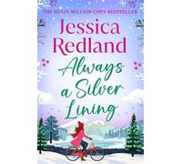 Always A Silver Lining A heartwarming story of love, second chances and community from MULTI-MILLION COPY SENSATION Jessica Redland for 2026 - Jessica Redland - Boldwood Books - ebook (ePub) - Livre