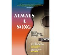 Always a Song: Singers, Songwriters, Sinners, and Saints - My Story of the Folk Music Revival