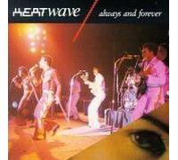 Heatwave - Always & Forever