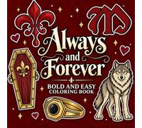 Always and Forever Bold and Easy Coloring Book for Adults and Kids