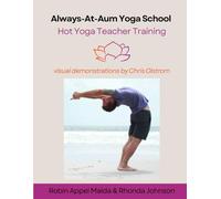 Always-At-Aum Yoga School Hot Yoga Teacher Training