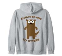 Always Be Kind to Otters Funny Otter Sweat à Capuche