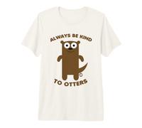 Always Be Kind to Otters Funny Otter T-Shirt Haut de Gamme