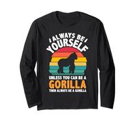Always Be Yourself Unless You Can Be A Gorilla Chemise Vintage Manche Longue