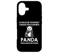 Always Be Yourself Unless You Can Be A Panda Mignon et drôle Coque pour iPhone 17