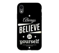 Always Believe in Yourself Cool Graphic Inspirational Quotes Coque pour iPhone XR