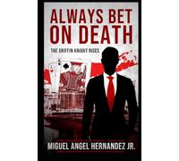 Always Bet on Death: The Griffin Knight Rises