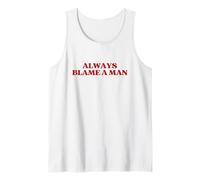 Always Blame A Man Y2K Aesthetic Trendy Débardeur