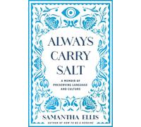 Always Carry Salt A Memoir of Preserving Language and Culture - Samantha Ellis - Pegasus Books - ebook (ePub) - Livre