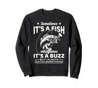 Always Catch Something Fishing Pêcheur Pêcheur Chasseur Poissons Sweatshirt