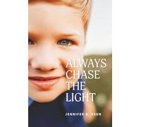 Always Chase the Light