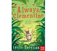 Always, Clementine – Letters from a Runaway Mouse – Nosy Crow