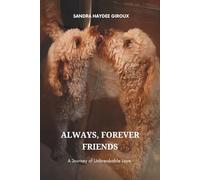 Always, Forever Friends: A Journey of Unbreakable Love