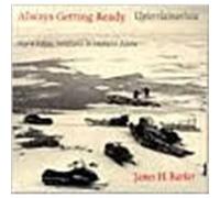 Always Getting Ready Upterrlainarluta by James H. Barker James H. Barker, Robin Barker (Auteur)