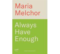 Always Have Enough The Six Week Guide to Generational Wealth When You Don’t Come from Money - Maria Melchor - Blink Publishing - ebook (ePub) - Livre