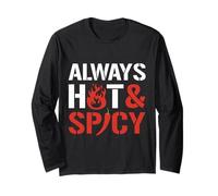 Always Hot and Spicy Funny Food Humor Manche Longue