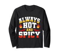 Always Hot and Spicy Funny Food Humor Manche Longue