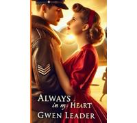 ALWAYS IN MY HEART: Echoes of the Heart