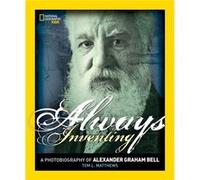 Always Inventing Alexander Graham Bell Tom L Matthews, (Auteur)