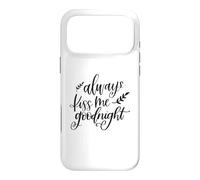 Always Kiss Me Goodnight Couples Romantiques Love Coque pour iPhone 17 Pro Max