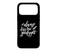 Always Kiss Me Goodnight Couples Romantiques Love Coque pour iPhone 17 Pro Max