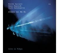 Always Let Me Go by Keith Jarrett (2002-10-15)