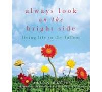 Always Look On The Bright Side: Celebrating Each Day To The Fullest