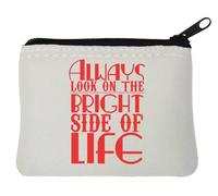 Always Look On The Bright Side of Life Porte-monnaie en néoprène Blanc 10 x 11 cm